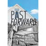 Past Forward: The Art & Science of Saving Houses