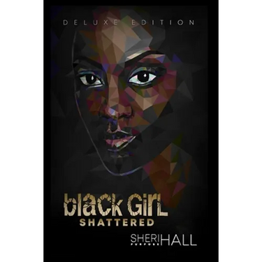 Black Girl Shattered