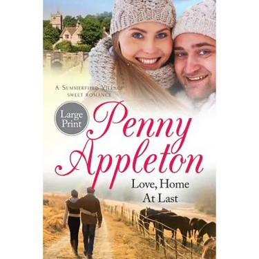 Love, Home At Last: Large Print Edition