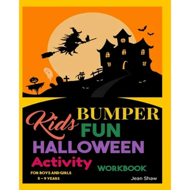 Kids Bumper Fun Halloween Activity Workbook: For Boys and Girls 5 - 9 Years