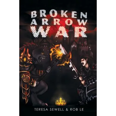 Broken Arrow War: Book 1 The Beginning