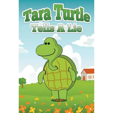 Tara Turtle Tells a Lie