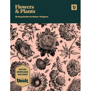 Flowers and Plants: An Image Archive of Botanical Illustrations for Artists and Designers