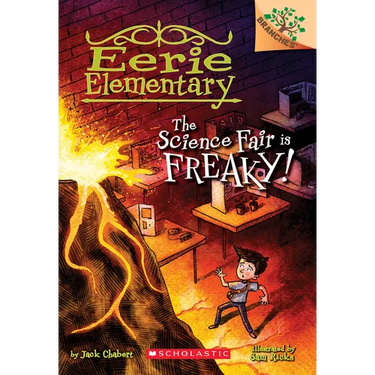 The Science Fair Is Freaky! a Branches Book (Eerie Elementary #4): Volume 4