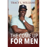 The Come Up for men