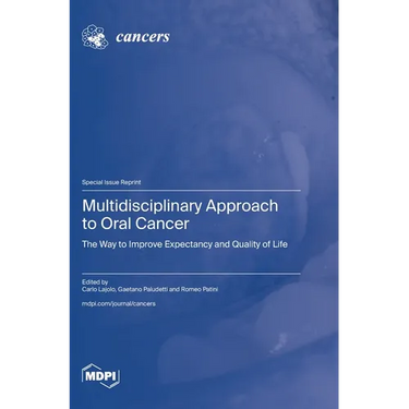 Multidisciplinary Approach to Oral Cancer: The Way to Improve Expectancy and Quality of Life