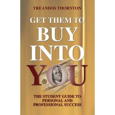 Get Them To Buy Into You