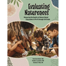 Evaluating Natureness: Measuring the Quality of Nature-Based Classrooms in Pre-K Through 3rd Grade