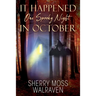 It Happened One Spooky Night in October