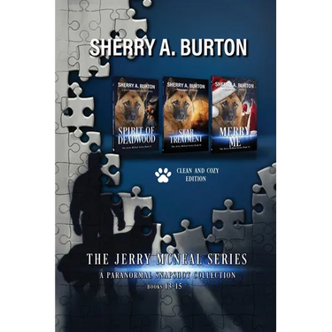 The Jerry McNeal Series, a Paranormal Snapshot Collection Volume 5: (Books 13-15) Spirit of Deadwood, Star Treatment, Merry Me