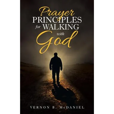Prayer Principles for Walking with God