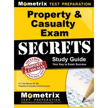 Property & Casualty Exam Secrets Study Guide: P-C Test Review for the Property & Casualty Insurance Exam