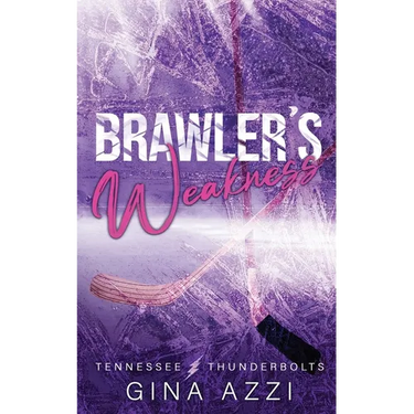 Brawler's Weakness: A Grumpy/Sunshine Hockey Romance
