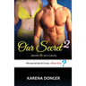 Our Secret 2