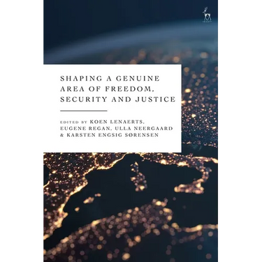 Shaping a Genuine Area of Freedom, Security and Justice