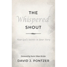The Whispered Shout: Hear God's Secrets in Your Story