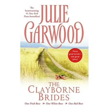 The Clayborne Brides: One Pink Rose, One White Rose, One Red Rose