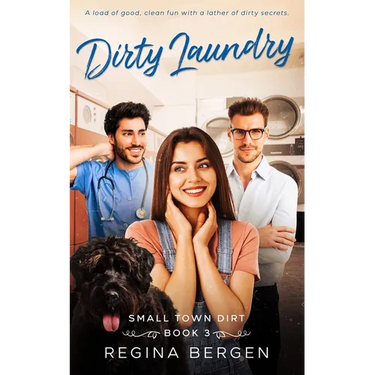 Dirty Laundry: A Laundromat and Dog Wash Romance
