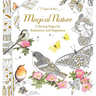 Magical Nature: Coloring Pages for Relaxation and Happiness