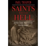 Saints Who Saw Hell: And Other Catholic Witnesses to the Fate of the Damned