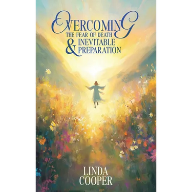 Overcoming the Fear of Death & Inevitable Preparation