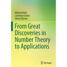 From Great Discoveries in Number Theory to Applications