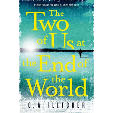 The Two of Us at the End of the World