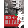 Buckeye Believer: 52 Days of Devotions for the Ohio State Faithful