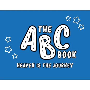 The ABC Book: Heaven Is The Journey