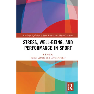 Stress, Well-Being, and Performance in Sport