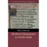 Medieval Responses to Ovid's Exile