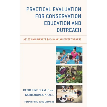 Practical Evaluation for Conservation Education and Outreach: Assessing Impacts & Enhancing Effectiveness