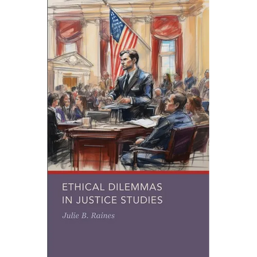 Ethical Dilemmas in Justice Studies