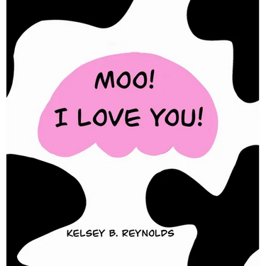 Moo! I Love You!