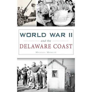 World War II and the Delaware Coast