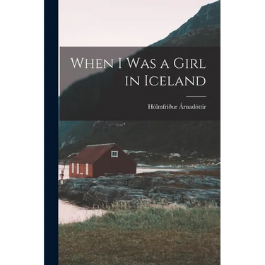 When I Was a Girl in Iceland