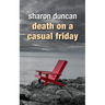 Death on a Casual Friday
