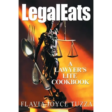 LegalEats: A Lawyer's Lite Cookbook