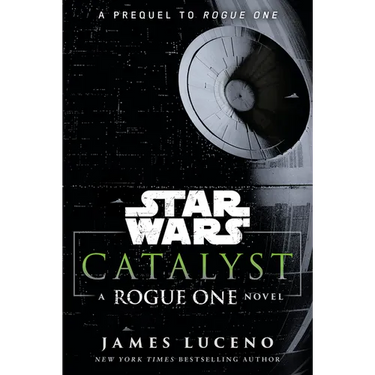 Catalyst: A Rogue One Novel