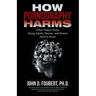 How Pornography Harms: What Today's Teens, Young Adults, Parents, and Pastors Need to Know