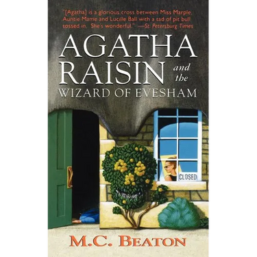 Agatha Raisin and the Wizard of Evesham: An Agatha Raisin Mystery