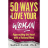 50 Ways to Love Your Woman: Approaching the Heart With a Rational Mind