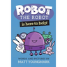 Robot the Robot is Here to Help!