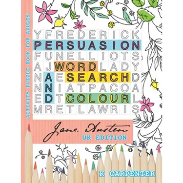 Persuasion Word Search and Colour: Jane Austen Activity Puzzle Book for Adults