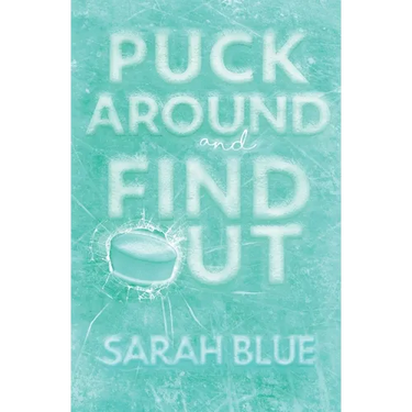 Puck Around and Find Out