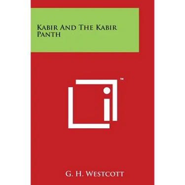 Kabir And The Kabir Panth