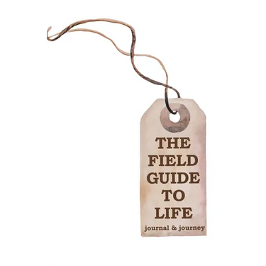 The Field Guide to Life: journal & journey