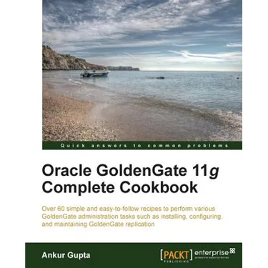 Oracle Goldengate 11g Complete Cookbook
