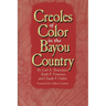 Creoles of Color in the Bayou Country