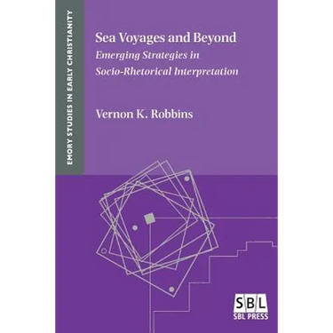 Sea Voyages and Beyond: Emerging Strategies in Socio-Rhetorical Interpretation